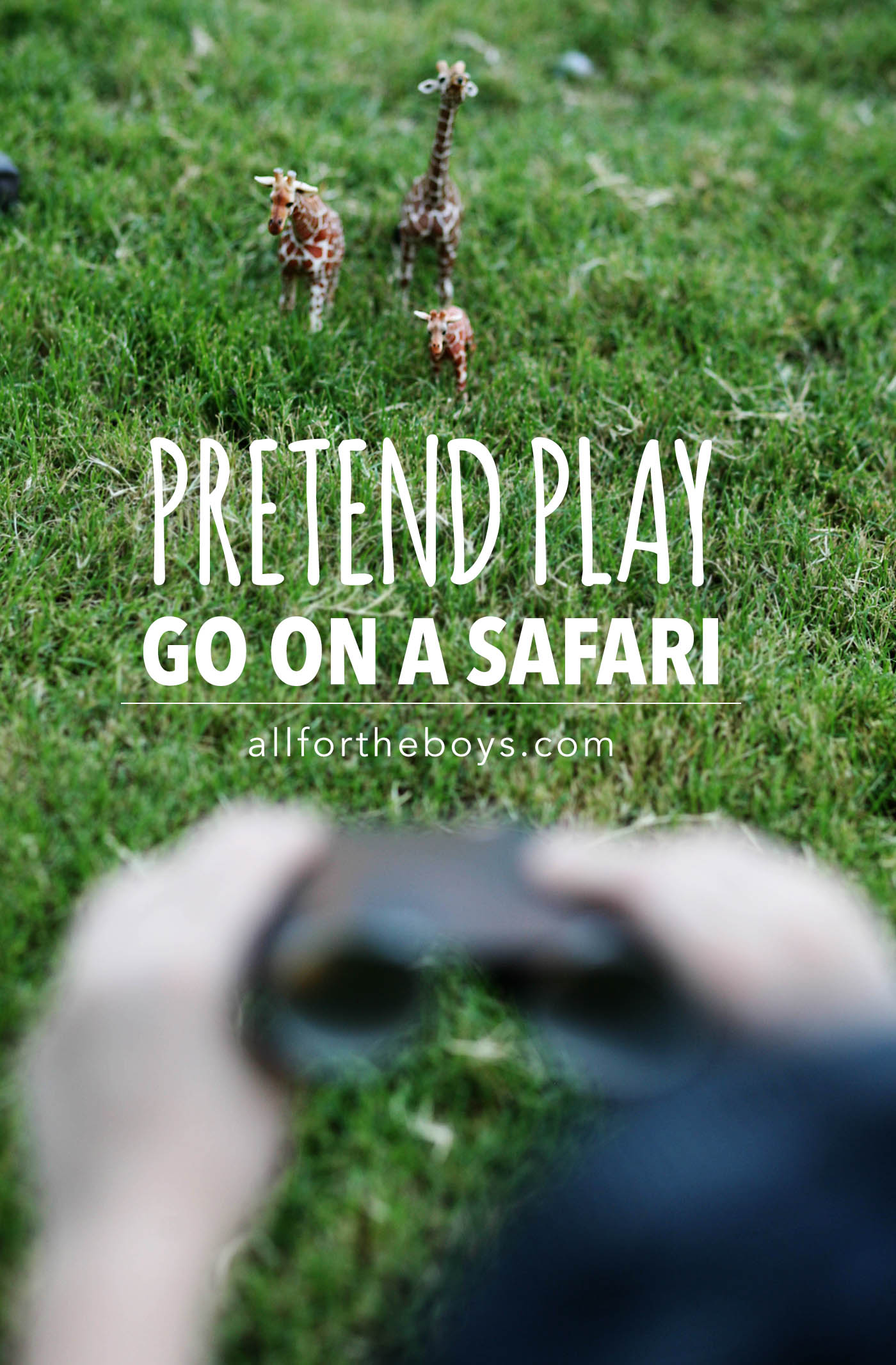 Pretend play: go on a safari