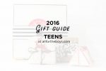Gift Guide 2016: Teens