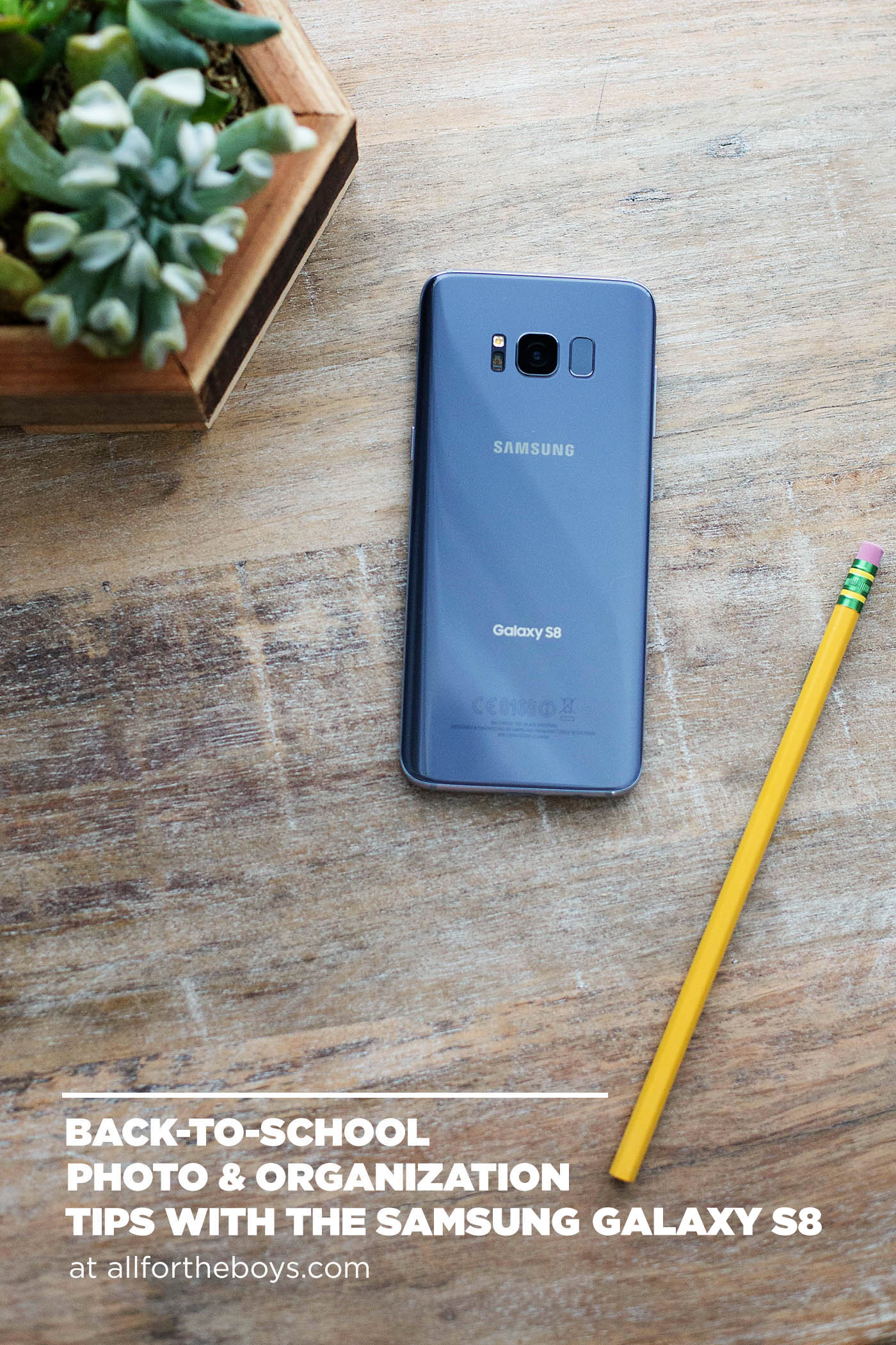 Tips for taking better back-to-school photos and paperwork organization with the Samsung Galaxy S8