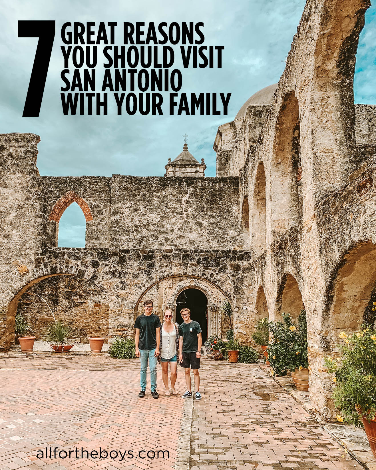7 Great Reasons You Should Visit San Antonio With Your Family